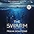 The Swarm: A Novel