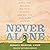 Never Alone by Jessica Manfre