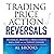 Trading Price Action Reversals: Wiley Trading, Book 520