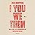 I You We Them: Walking into...