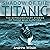 Shadow of the Titanic: The Extraordinary Stories of Those Who Survived