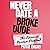 Never Date a Broke Dude: The Financial Freedom Playbook