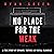 No Place for the Weak: A True Story of Deviance, Torture and Social Cleansing