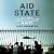 Aid State: Elite Panic, Disaster Capitalism, and the Battle to Control Haiti