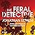 The Feral Detective