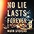 No Lie Lasts Forever: A Thr...