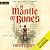 A Mantle of Bones: The Essenburg Archives, Book 1