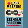 The Dark Maestro:...