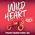 Wild Heart: A True Story of Hippies, Healers, and Harleys