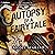 Autopsy of a Fairytale (Autopsy of a Fairytale #1)