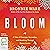 Bloom: A Tale of Courage, Surrender, and Breaking Through Upper Limits