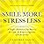 Smile More Stress Less: A P...