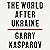 The World After Ukraine