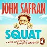 Squat: A week squatting at Kanye’s mansion