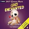 (Dis)enchanted