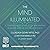 The Mind Illuminated by Matthew Immergut PhD
