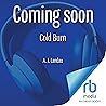 Cold Burn: A National Parks Thriller, Book 2 Cold Burn: A National Parks Thriller, Book 2