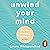 Unwind Your Mind: The Life-...