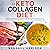 The Keto Collagen Diet: Dis...