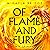 Of Flame and Fury: Racing. Phoenixes. Enemies-to-lovers Romance. Don't Miss the Hottest YA Fantasy of the Summer!