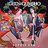 The God and the Gumiho by Sophie   Kim