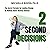 2 Second Decisions: The Secret Formula for Leading Change by Making Quick Winning Choices