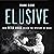 Elusive: How Peter Higgs Solved the Mystery of Mass