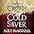 A Crown for Cold Silver