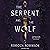 The Serpent and the Wolf