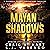Mayan Shadows: The Crystals of Ahrum: The Maxwell Barnes Adventure Thriller Series, Book 1