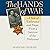 The Hands of War: A Tale of Endurance and Hope, From a Survivor of the Holocaust