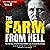 The Farm from Hell: The Tru...