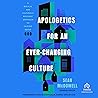 Apologetics for an Ever-Changing Culture: A Biblical and Culturally Relevant Approach to Talking About God