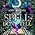 Spell, Don't Tell: The Accidental Medium, Book 3