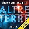 Altre terre: Viaggio alla scoperta di pianeti extrasolari Altre terre: Viaggio alla scoperta di pianeti extrasolari