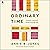 Ordinary Time: Lessons Learned While Staying Put