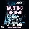 Taunting the Dead by Mel Sherratt