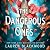 The Dangerous Ones