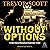 Without Options: A Jake Adams International Espionage Thriller