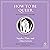 How to Be Queer: An Ancient Guide to Sexuality (Ancient Wisdom for Modern Readers)