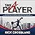 The A Player: The Definitive Playbook & Guide for Employees and Leaders Who Want to Play and Perform at the Highest Level