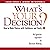 What's Your Decision?: How ...