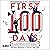 The First 100 Days: Lessons...