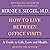 How to Live Between Office Visits: A Guide to Life, Love and Health