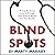 Blind Spots: When Medicine ...