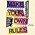Make Your Own Rules: Stories and Hard-Earned Advice from a Creator in the Digital Age