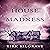 The House of Madness: A Sup...