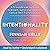 Intentionality: A Groundbreaking Guide to Breath, Consciousness, and Radical Self-Transformation
