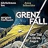 Grenzfall - Der Tod in ihren Augen by Anna Schneider