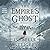 The Empire's Ghost: A Novel